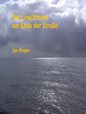 cover image of Der Leuchtturm am Ende der Straße